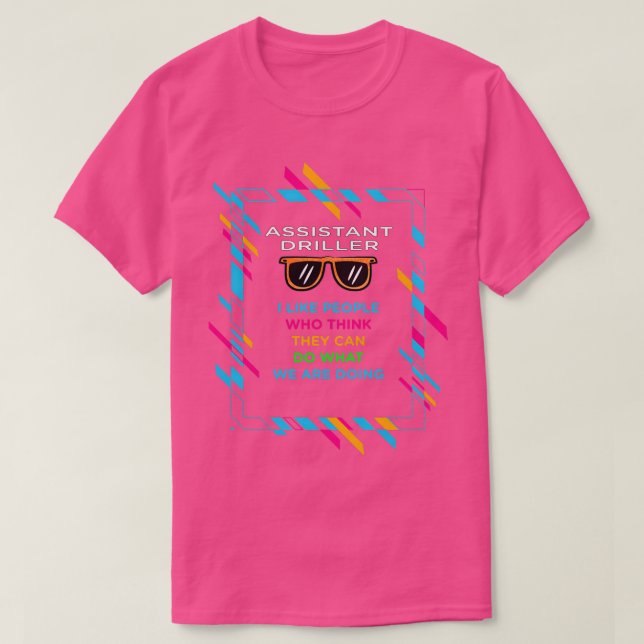 ASSISTANT DRILLER Classic TShirt (Design devant)