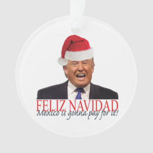 Atout. Feliz Navidad, Mexique va payer lui !
