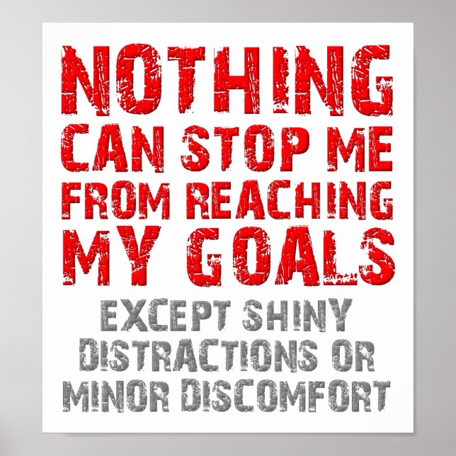 Atteindre Mes Objectifs Affiche Drôle (Devant)