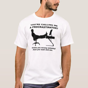 Attendez et Voyez T-shirt Drôle
