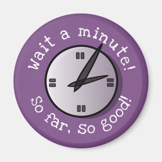 Attendez une minute jusqu'à présent si bon aimant (Devant)