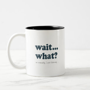 Attente… ce qui ? Tasse