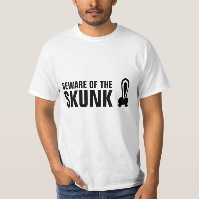 Attention à la Skunk ! T-shirt (Devant)
