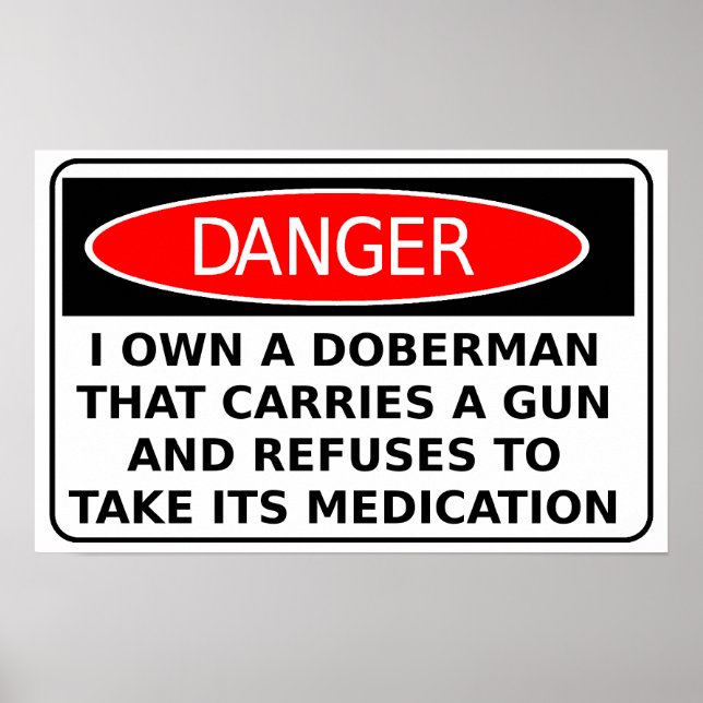 Attention Chien Doberman Arme Affiche Signe Drôle  (Devant)