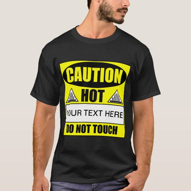 Attention Hot ? Ne Touchez pas au T-shirt (Devant)