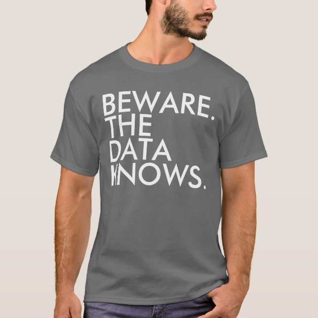 Attention les données connaissent T-shirt (Devant)