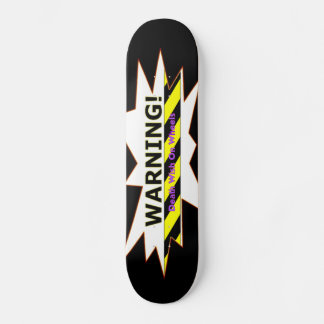 Attention! Souhait De Mort Sur Roues Skateboard