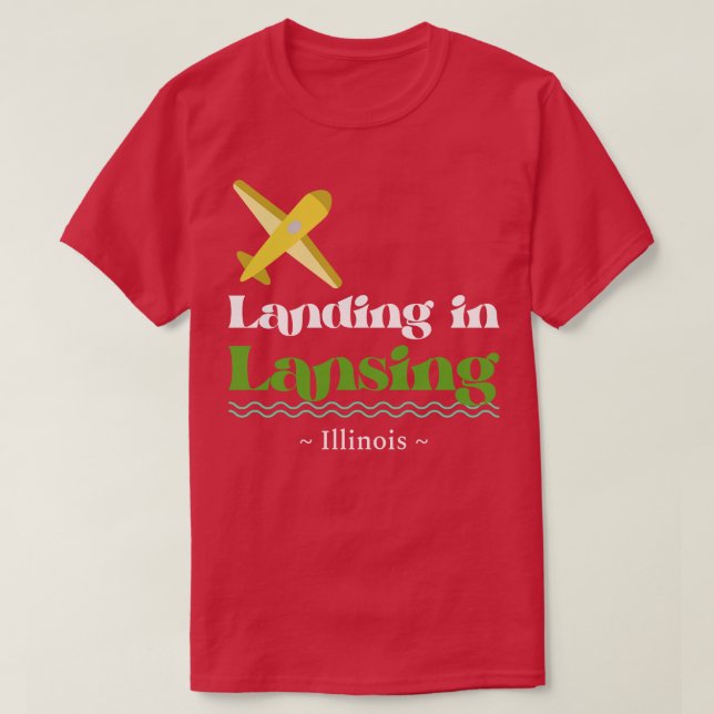 Atterrissage à Lansing TShirt (Design devant)