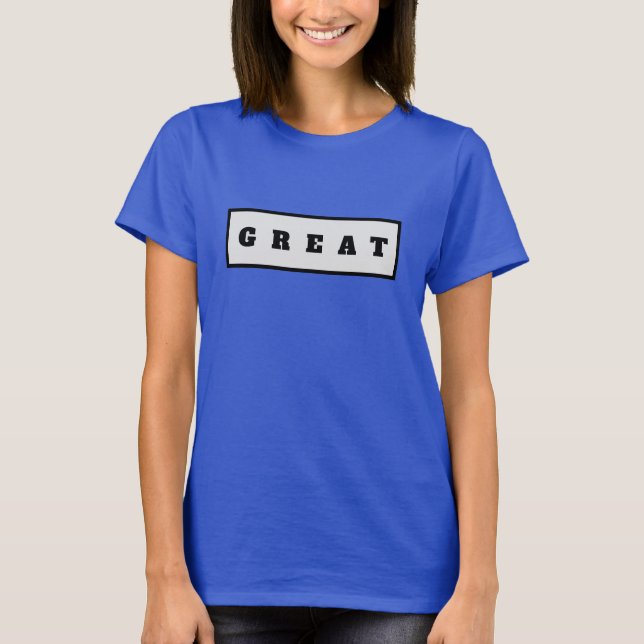 Attrayant, T-shirt et plus de produits Great (Devant)