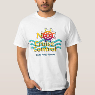 Aucun contrôle de croisière - T-shirt