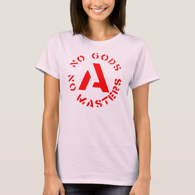 AUCUN DIEU AUCUN MAÎTRE N'ENTOURE UN T-shirt (Devant)