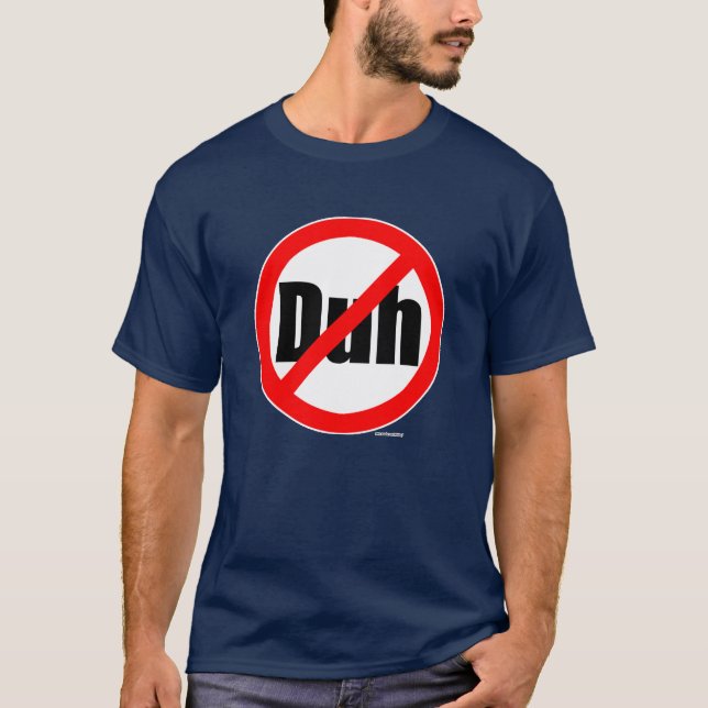 "Aucun Duh" T-shirt (Devant)
