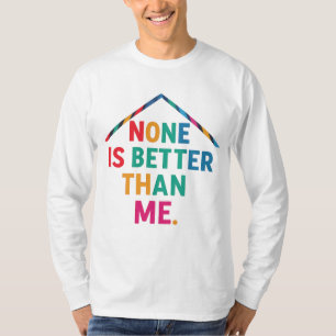 Aucun N'Est Meilleur Que Moi T-Shirt À Manches Com
