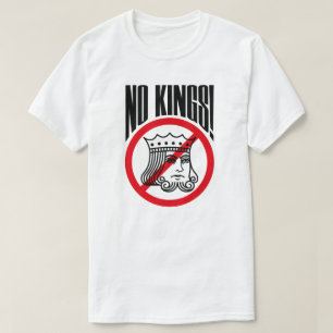 AUCUN ROI - Manifestation de Trump - T-shirt