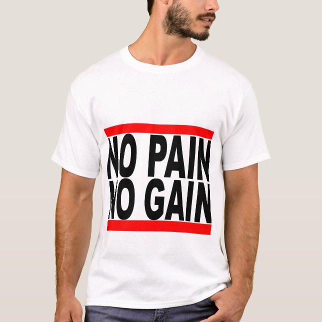 aucune douleur aucun T-shirt de gain (Devant)