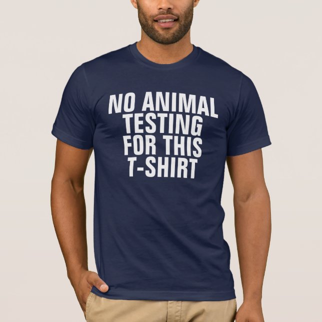 AUCUNE EXPÉRIMENTATION ANIMALE POUR CE T-SHIRT (Devant)