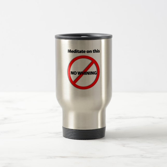 Aucune tasse de pleurnicherie de voyage (Centre)