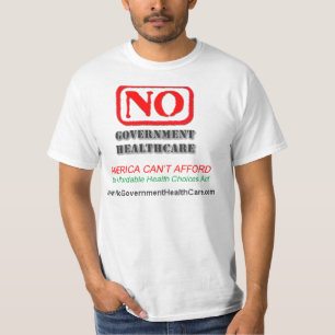 Aucuns soins de santé de gouvernement - T-shirt