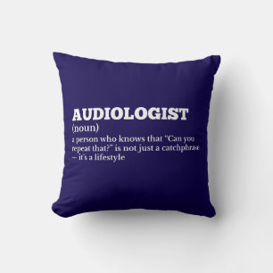 Audiologiste Définition Coussin Humour