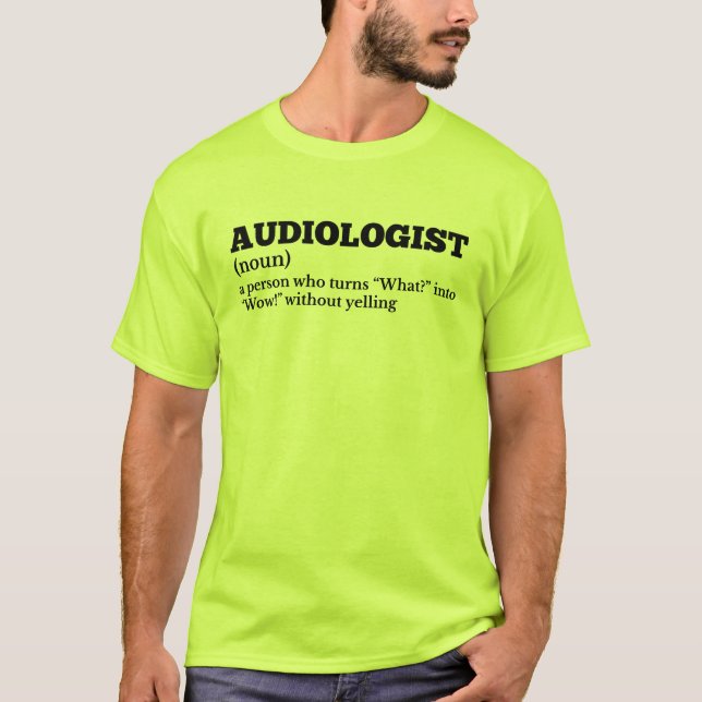 Audiologiste Définition T-shirt Humour (Devant)