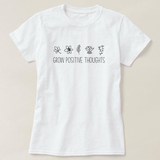 Augmenter des pensées positives T-shirt inspiratio (Design devant)
