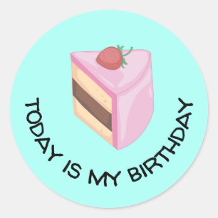 Aujourd'Hui Est Mon Anniversaire Sticker rond De T