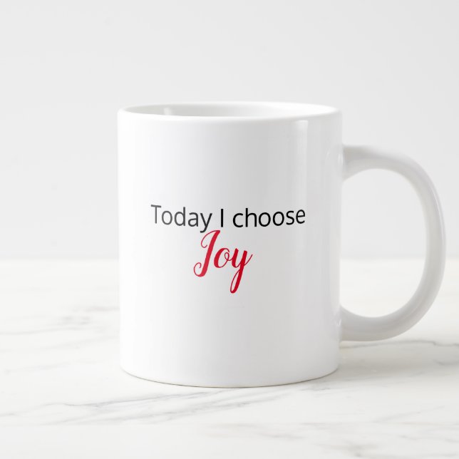 "Aujourd'hui je choisis la joie" Latte Mug (Droite)