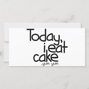 Aujourd'hui je mange du gâteau (Anniversaire)