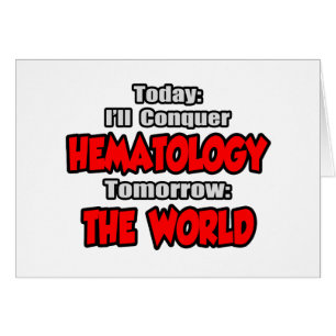 Aujourd'hui, l'hématologie...Demain, le monde