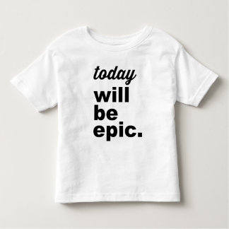 Aujourd'hui sera T-shirt moderne épique d'enfant