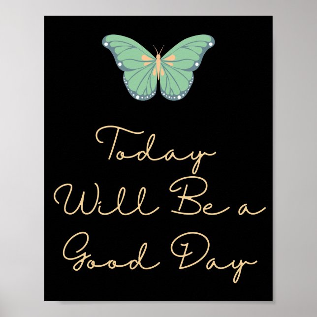 Aujourd'hui sera un bon jour Poster de motivation (Devant)