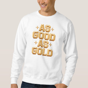 Aussi Bon Que Sweatshirt Blanc Or