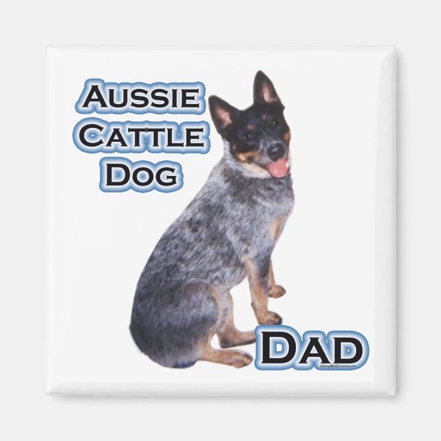 Australian Cattle Chien Papa 4 - Magnet (Devant)