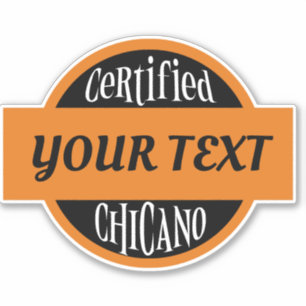 Autocollant auto certifié Chicano personnalisé