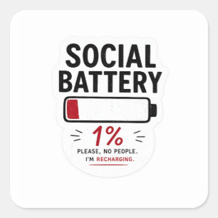 Autocollant carré petit 'Batterie sociale faible'