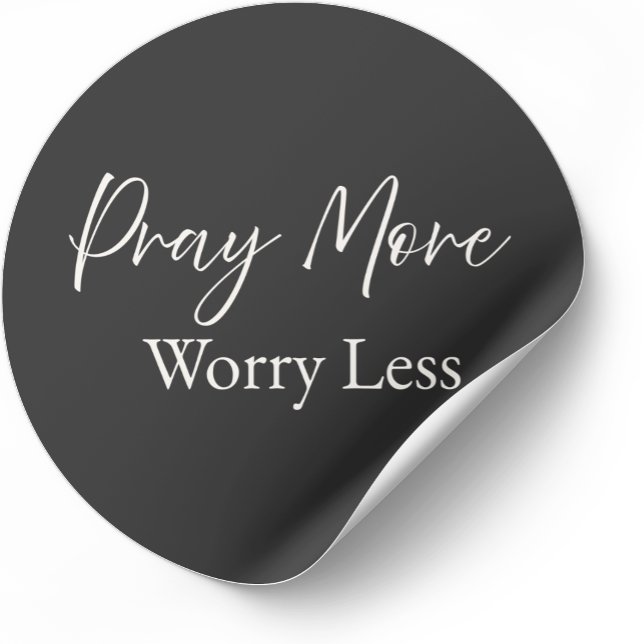 Autocollant chrétien Priez plus, Inquiétez moins (Minimalist Christian sticker with faith-based message)