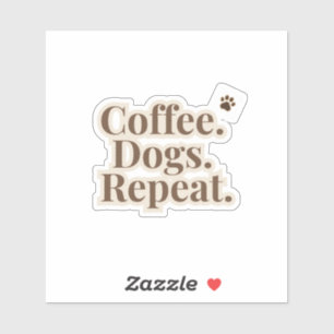 Autocollant Coffee Dogs Repeat   Chien amateur de 