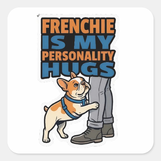 Autocollant de bouledogue français Frenchie Is My  (Devant)