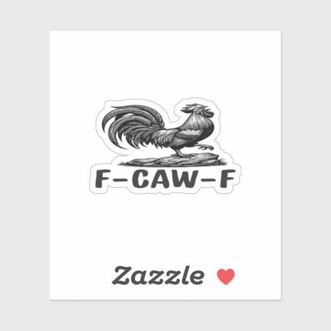 Autocollant de citation de jeu de mots drôle F-Caw (Feuille)