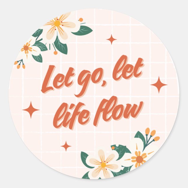 Autocollant de citation florale « Lâcher prise, la (Devant)