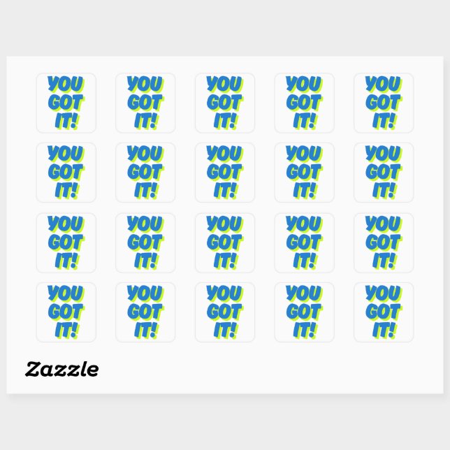 Autocollant de citation inspirante You Got It  (Feuille)