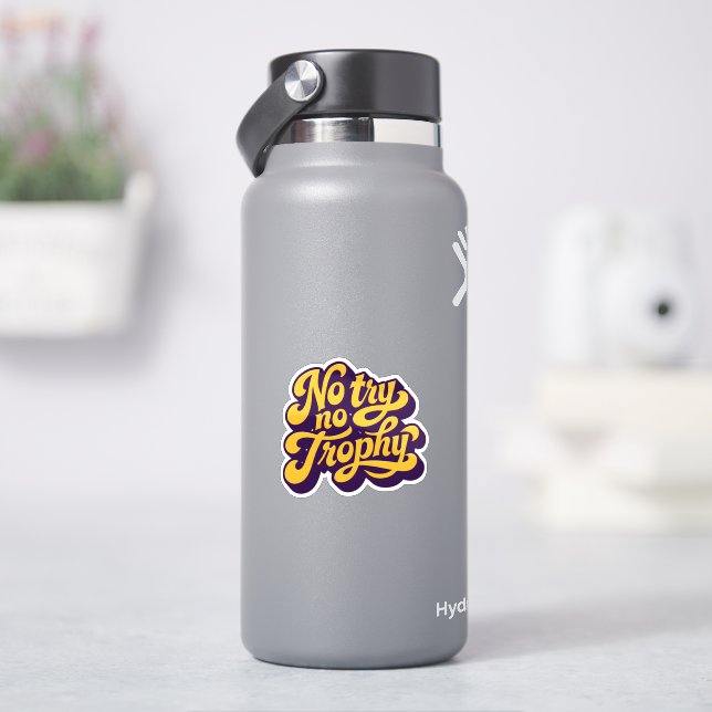 Autocollant de citation motivante « pas d'essai, p (HydroFlask)