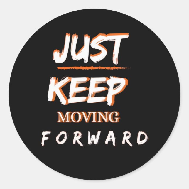 Autocollant de citation motivationnel Continuez à  (Devant)