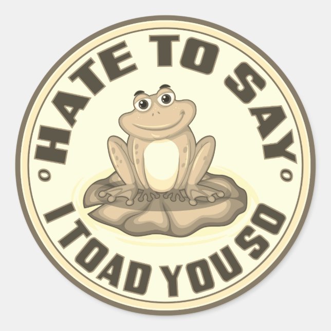 Autocollant de jeu de mots drôle de grenouille “To (Devant)