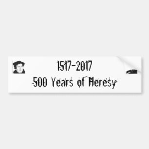 Autocollant De Voiture 1517-2017-500 ans d'hérésie