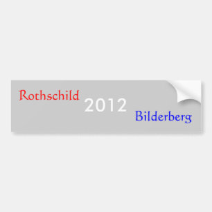 Autocollant De Voiture 2012, Rothschild, Bilderberg
