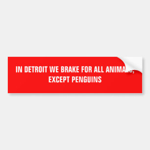 AUTOCOLLANT DE VOITURE À DETROIT NOUS FREINONS POUR TOUS LES ANIMAUX,