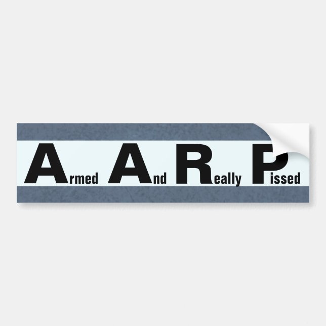 Autocollant De Voiture AARP signifie ARMÉ ET VRAIMENT PISSE (Devant)