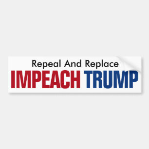 Autocollant De Voiture Abroger Et Remplacer Impeach Trump - Anti Trump