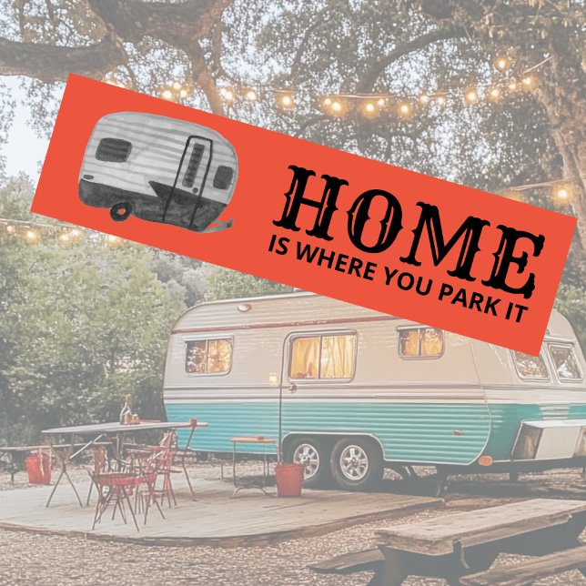Autocollant De Voiture ACCUEIL EST OÙ VOUS PARK IT remorque camping-car R (HOME IS WHERE YOU PARK IT trailer camper RVing Bumper Sticker
)